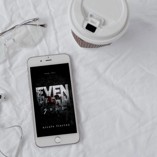 Even When I'm Gone (Stay with Me #2)